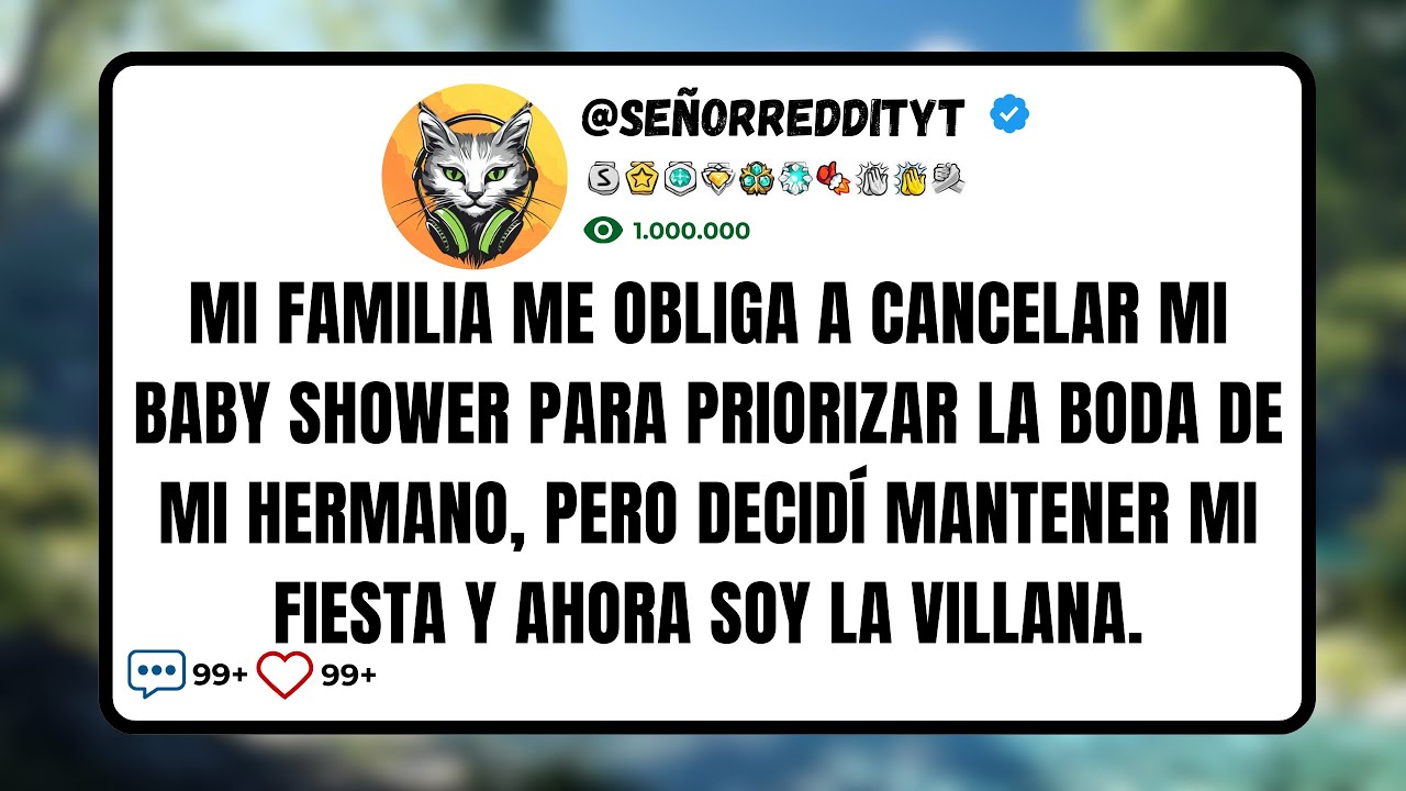 Mi Familia Me Obliga a Cancelar Mi Baby Shower Para Priorizar la Boda de Mi Hermano, Pero Decidí...