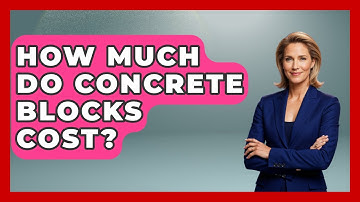 How Much Do Concrete Blocks Cost? - Civil Engineering Explained