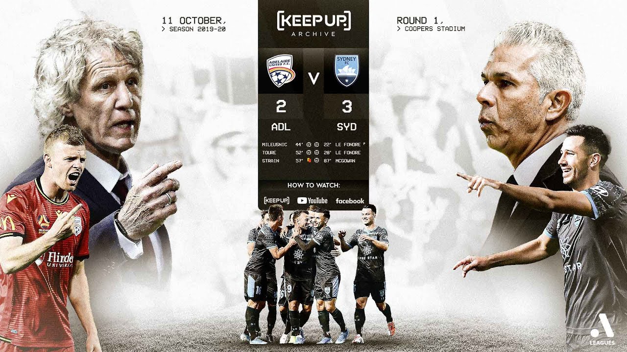 Adelaide United 2-3 Sydney FC - 2019/20 | KEEPUP Archive