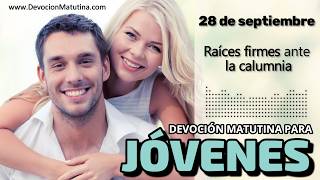 Devoción Matutina Para Jóvenes 28 De Septiembre Del 2026 Raíces Firmes Ante La Calumnia