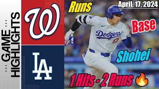LA Dodgers vs WSH Nationals [TODAY] Highlights | April 17, 2024 | Shohei Run [1 Hit - 2 Runs 🔥🔥🔥]