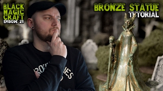 Bronze Statue For D&D Tutorial (Black Magic Craft Episode 021)