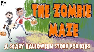 Scary Halloween Story for Kids  The Zombie Maze by ELF Learning