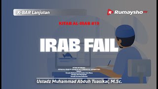 Kitab Al-I'rab #19: Irab Fail - Ustadz Muhammad Abduh Tuasikal, M.Sc.