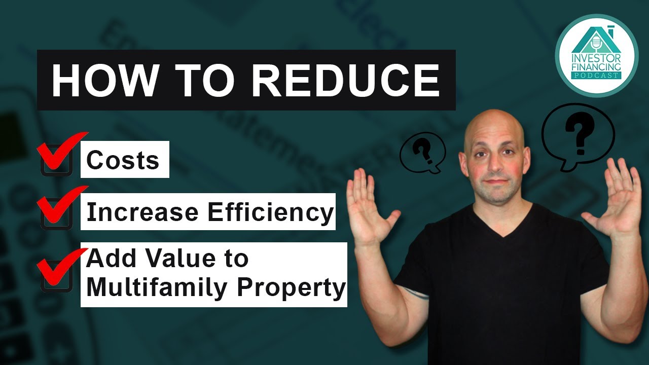 efficient แปลว่า  Update  How to Reduce Costs, Increase Efficiency, and Add Value to Your Multifamily Property -  Episode 142