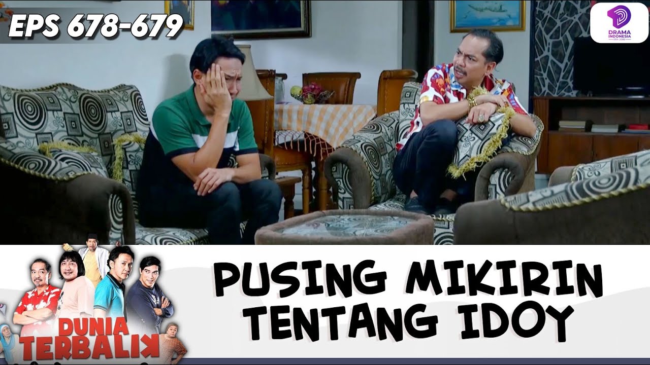 ISTRINYA IDOY TELAT DATENG BULAN! AKUM & DADANG PUSING!! | DUNIA TERBALIK | EPS.678-679 (4/10)