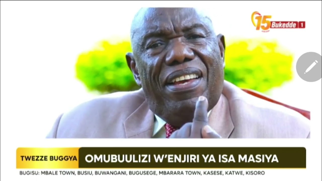 OMUBUULIZI WE'ENGIRI YA ISA MASIYA  C.BESWERI KASWABULI ON BUKKEDE TV 1.      09 -03--2024