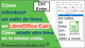 Cómo introducir saltos de línea en LibreOffice Calc. Añadir salto de línea en celda OpenOffice.