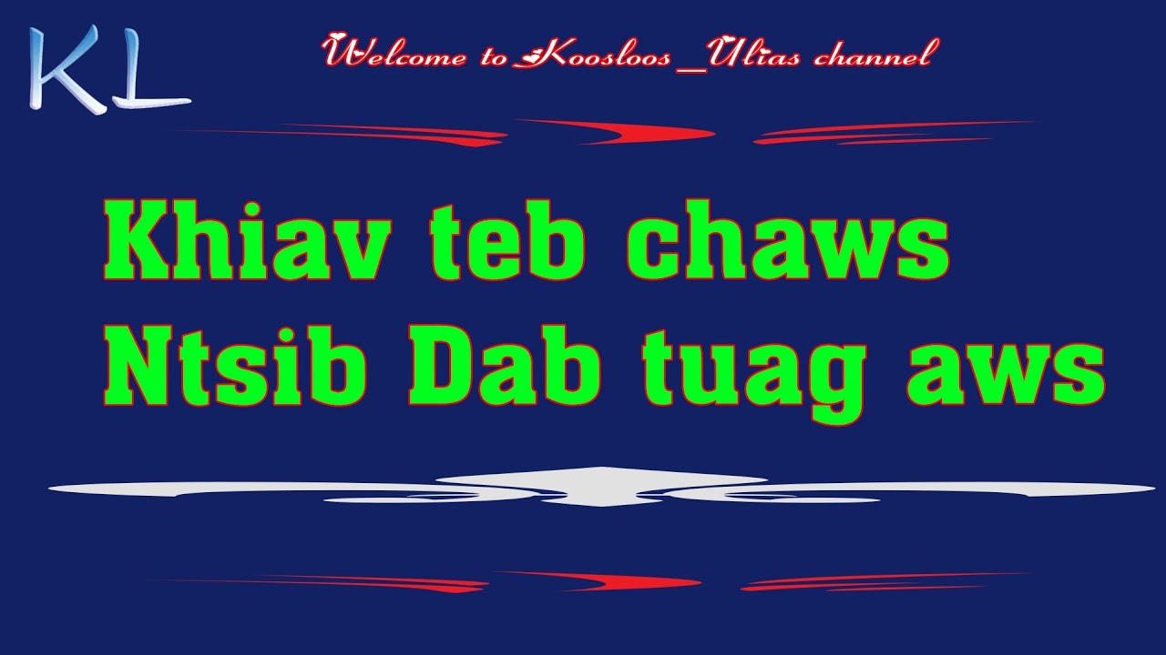 Khiav teb chaws tsib dab tuag aws 2/10/2020