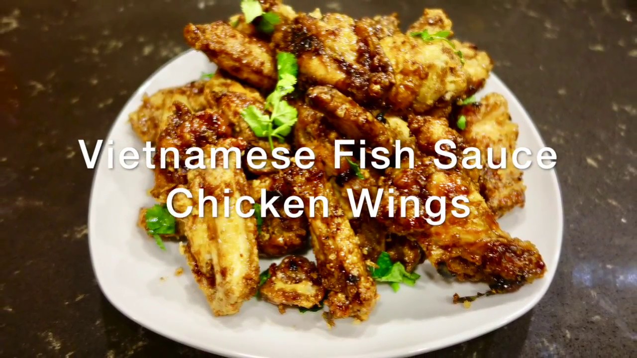 Vietnamese Fish Sauce Chicken Wings YouTube