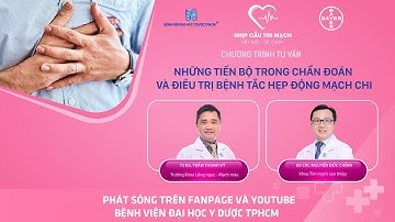 Chương trình tư vấn: Những tiến bộ trong chẩn đoán và điều trị bệnh tắc hẹp động mạch chi