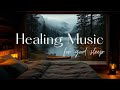 Relaxing Music Sleep - FALL INTO DEEP SLEEP - Healing of Stress, Anxiety and Depressive States