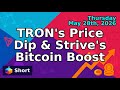 TRON's Price Dip & Strive's Bitcoin Boost