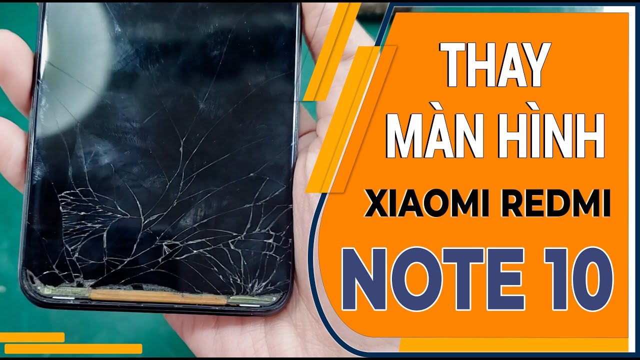 Thay màn hình Xiaomi Redmi Note 10 5G - Replace screen Xiaomi ...