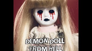 Demon Doll From Hell!!!