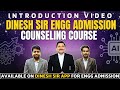 DINESH SIR COUNSELING COURSE FOR ENGINEERING ADMISSIONS BY DINESH SIR TEAM ON DINESH SIR APP | INTRO