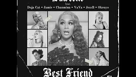 Saweetie - Best Friend (feat. Doja Cat, Jamie, CHANMINA, VaVa, JessB & Okenyo)