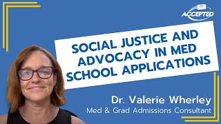 Social Justice and Advocacy in Med School Admissions
