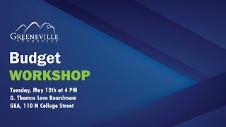 Budget Workshop #3
