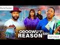 ODOGWU FOR A REASON REVIEW - EKENE UMENWA LATEST NOLLYWOOD MOVIE UPDATE 