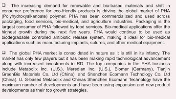 Polyhydroxyalkanoate (PHA) Market would be worth 34,000 MT By 2018.