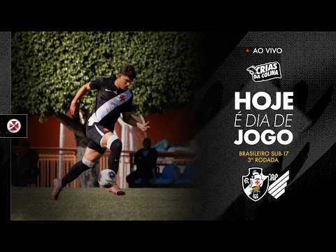 Vasco x Athletico Paranaense ao vivo pelo Campeonato Brasileiro Sub-17 — Rodada 3