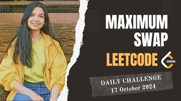 670. Maximum Swap | Leetcode Daily (POTD) 17 Oct 2024 | Medium | Java | Hindi