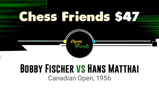 Bobby Fischer vs Hans Matthai | Canadian Open, 1956