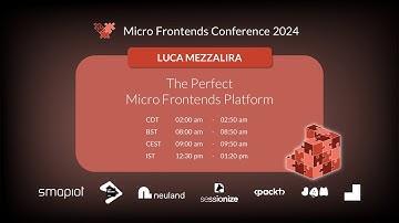 Micro Frontends Conference 2024 - Luca Mezzalira: The Perfect Micro Frontends Platform