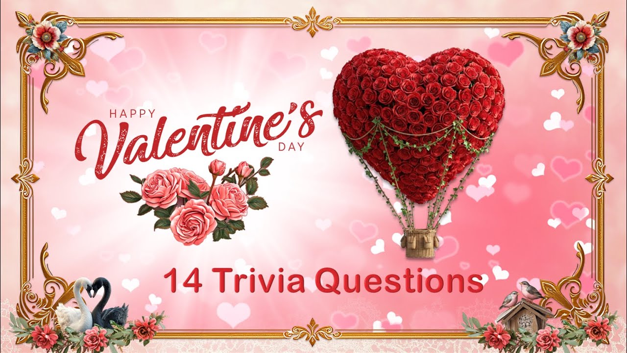 Valentine's Day Trivia ❤️ Test Your Romance IQ With This Love History Quiz!