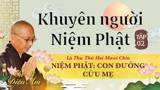 KHUYÊN NGƯỜI NIỆM PHẬT TẬP 2 | LÁ THƯ SỐ 29 | LỜI KHUYÊN EM GÁI | NIỆM PHẬT CON ĐƯỜNG CỨU MẸ KHUYÊN NGƯỜI NIỆM PHẬT TẬP 2 | LÁ THƯ SỐ 29 | LỜI KHUYÊN EM GÁI | NIỆM PHẬT CON ĐƯỜNG CỨU MẸ