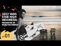 Vans stab high indonesia presented by monster energy episode 1 full episode