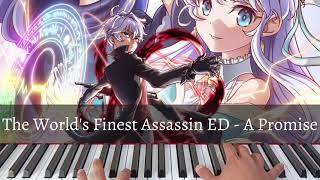 The World's Finest Assassin 世界最高の暗殺者 Ed - A Promise  Aira Yuuki  | Piano Cov