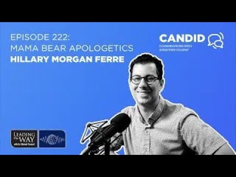 Episode 222 Mama Bear Apologetics Hillary Morgan Ferrer Reprise Candid Conversations With 1