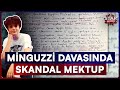 Minguzzi Dosyasına Giren Skandal Mektup | Star Ana Haber