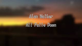 Download Lagu Alan Walker All Falls Down 英中字 滴妹版 Download Lagu Alan Walker All Falls Down 英中字 滴妹版