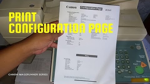 Print Configuration Page || Canon imageRUNNNER Series