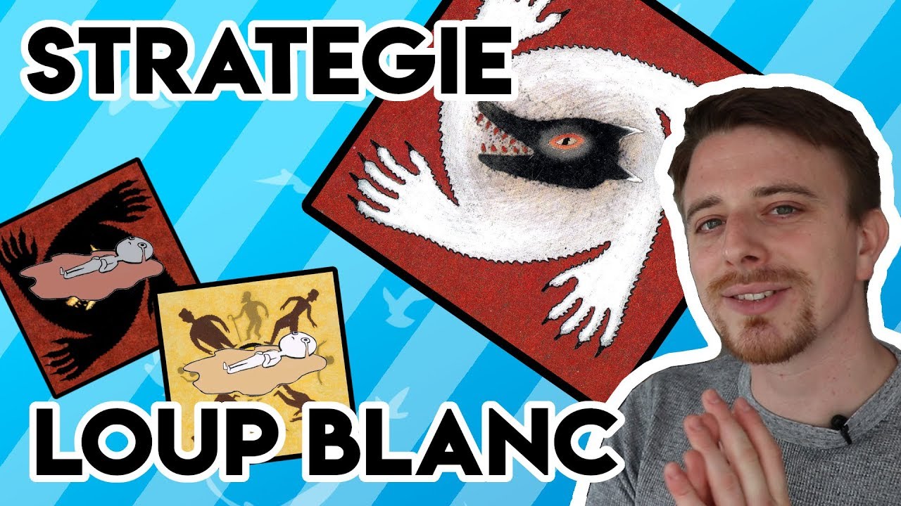 Strategie Le Loup Garou Blanc Strategie Roles Loup Garou 03 Youtube