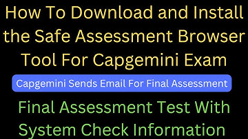 Capgemini | Final Assessment Test With System Check Information | Download and Install the SAB