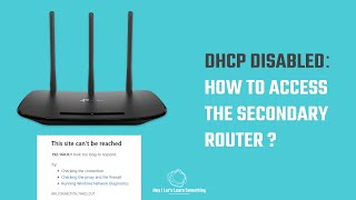 DHCP Disabled Router: How to access the secondary router with DHCP off / used as Access Point?