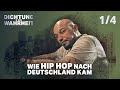 The beginnings | How Hip Hop came to Germany | Poetry and Truth (1/4)