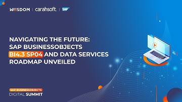 Navigating the Future: Discover SAP Business Objects BI 4.3 SP04 and the Data Services Roadmap