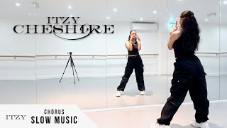 ITZY - 'Cheshire' - Dance Tutorial - SLOW MUSIC   MIRROR (Full Chorus) | AD