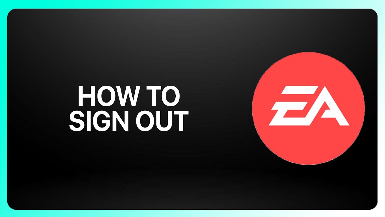 How To Sign Out of EA App Tutorial