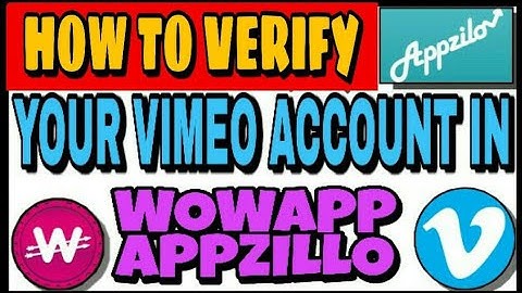 How To Create And Verify Your Vimeo Account in WowApp Appzilo