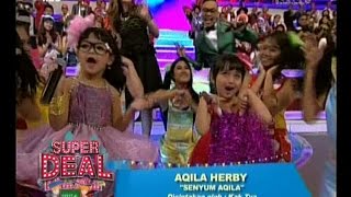 AQILA HERBY - Senyum Aqila - SUPER DEAL