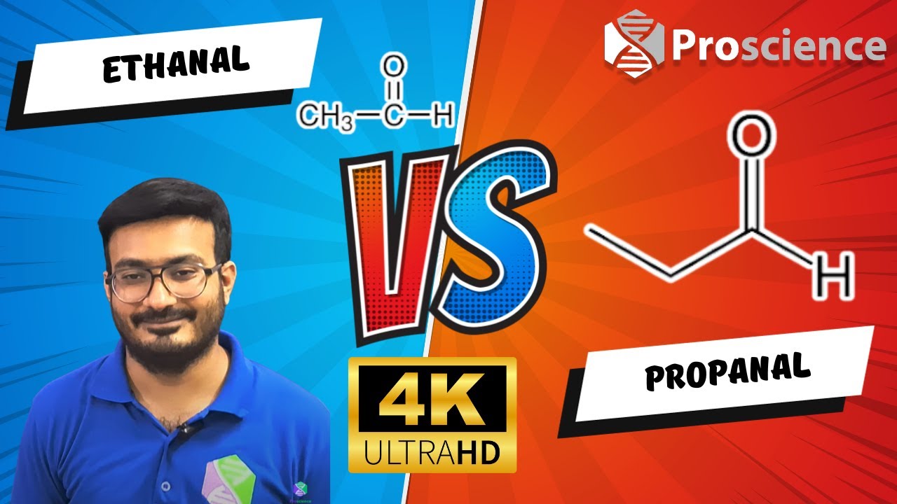 [4K] Distinguish between Ethanal and Propanal | Why ethanal gives ...