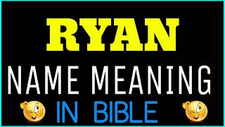 Ryan Name Meaning In Bible | Ryan meaning in English | Ryan name meaning In Bible