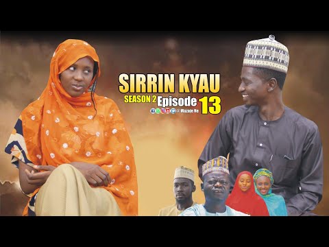 SIRRIN KYAU. (Season 2 | Episode 13) A True Life Love Story