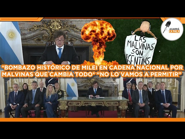 BOMBAZO HISTÓRICO DE MILEI EN CADENA NACIONAL POR MALVINAS QUE CAMBIA TODO: "NO LO VAMOS A PERMITIR"